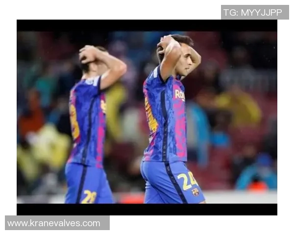 英超激战巴萨逆转本菲卡补时绝杀引发全场狂欢战术分析揭秘